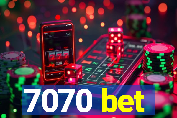 7070 bet